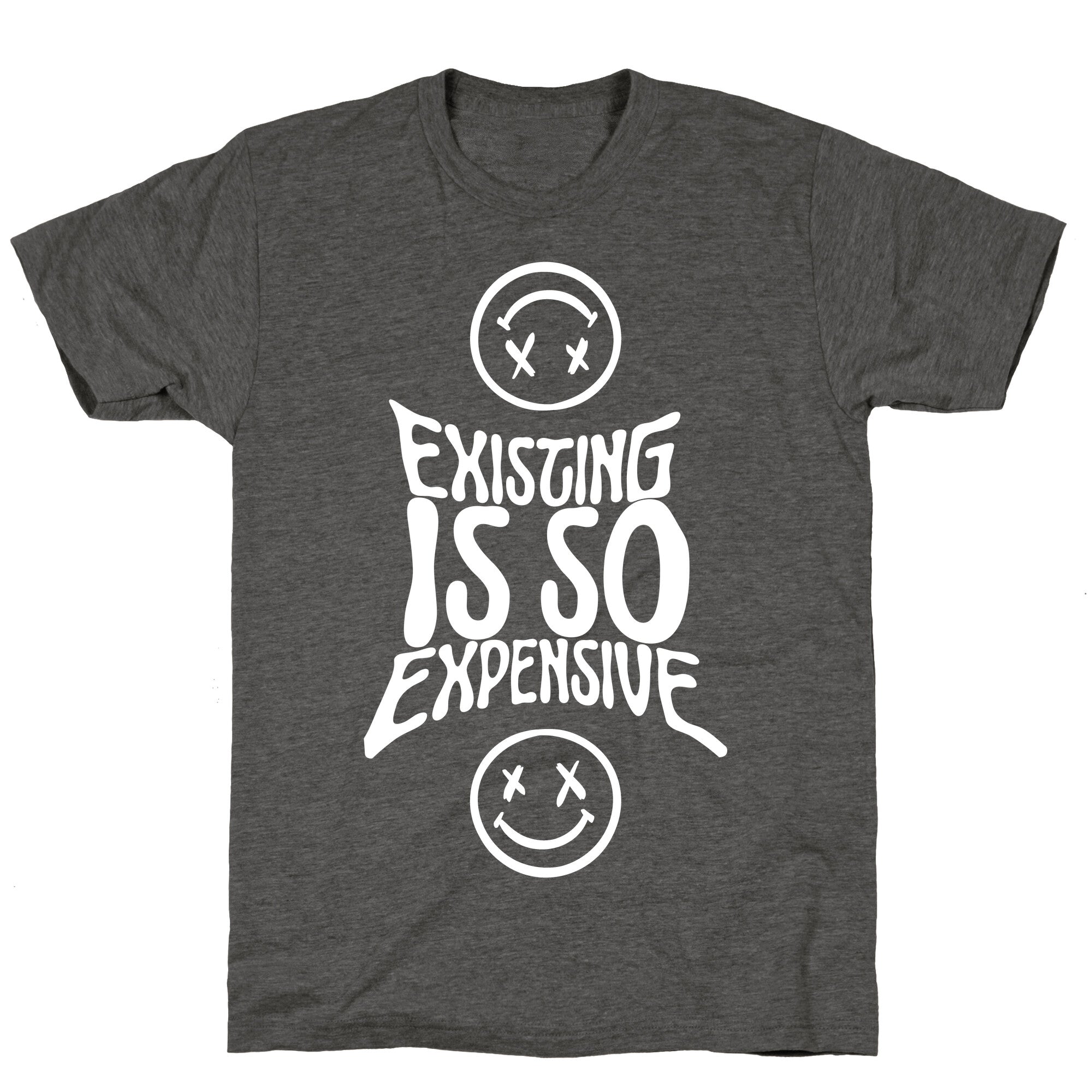Existing Is So Expensive Unisex Triblend Tee